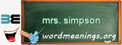 WordMeaning blackboard for mrs. simpson